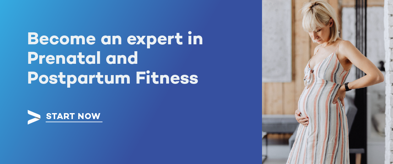 Become an expert in Prenatal and Postpartum Fitness